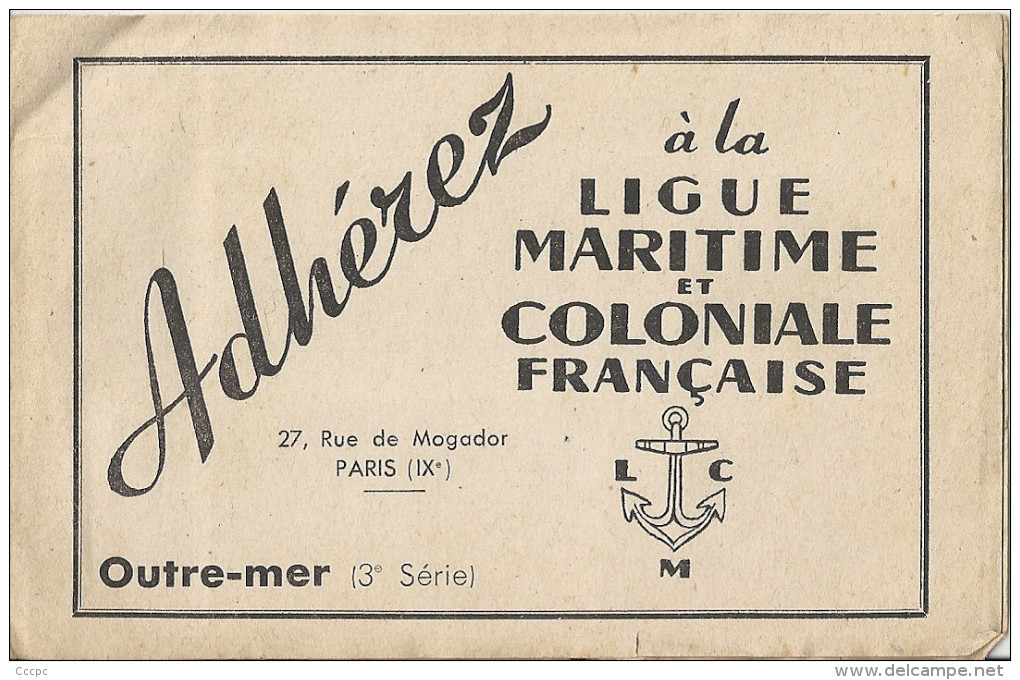 Vignettes Outre-mer Adhérez à La Ligue Maritime Et Coloniale Française 3ème Série - Autres & Non Classés