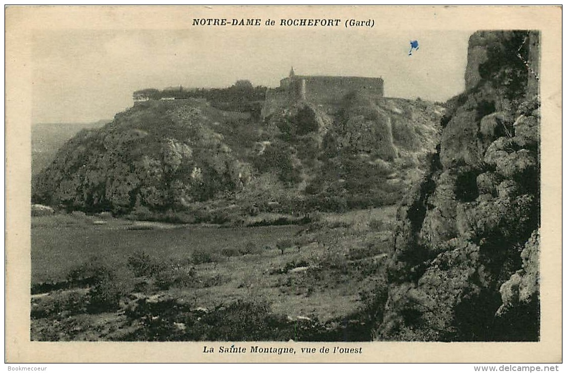 30  NOTRE-DAME DE ROCHEFORT  GARD  LA SAINTE MONTAGNE VUE DE L'OUEST - Rochefort-du-Gard