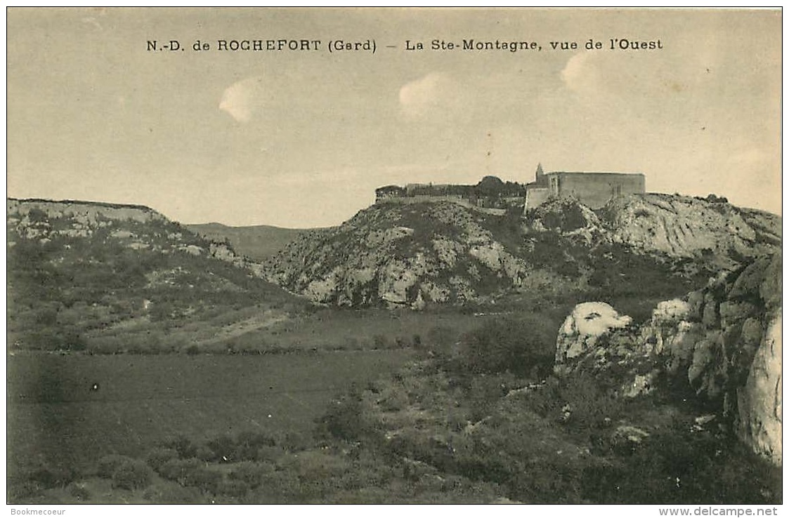 30   N.-D.  DE ROCHEFORT     GARD  LA STE MONTAGNE  VUE DE L'OUEST - Rochefort-du-Gard