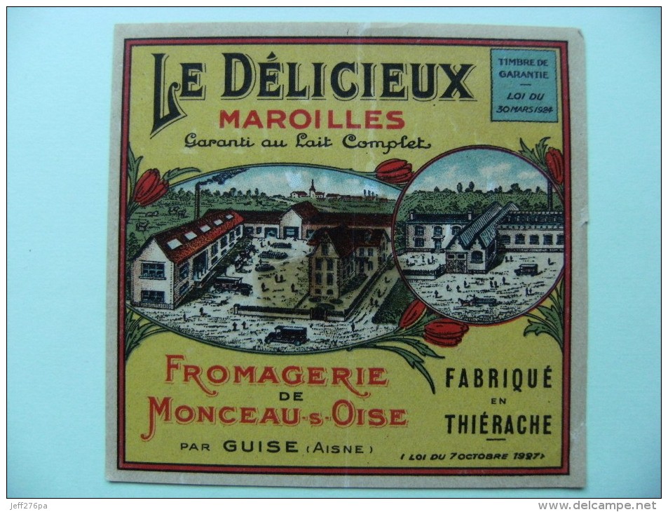 Etiquette Maroilles - Le Délicieux - Fromagerie De Monceau-sur-Oise Thiérache 02 - Aisne  A Voir ! - Fromage