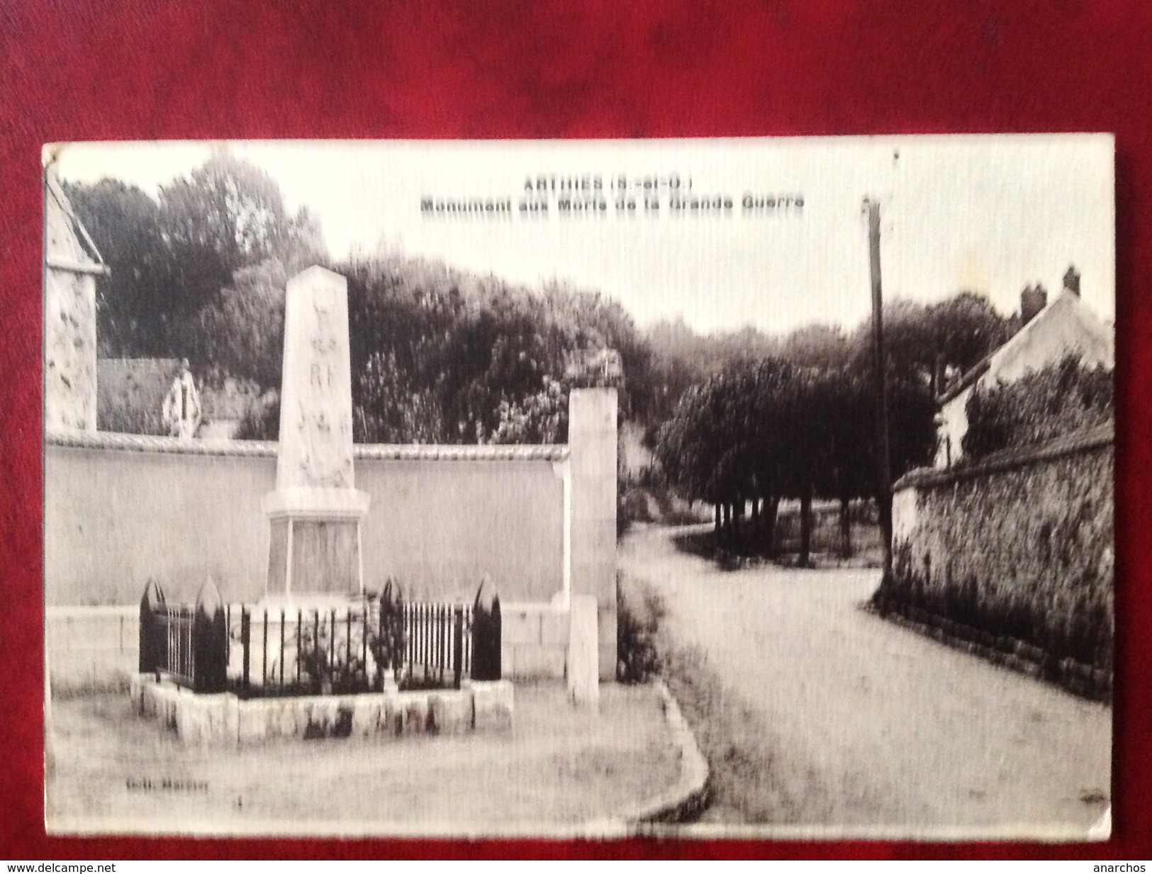 95 ARTHIES Monument Aux Morts De La Grande Guerre + Cad MANTES GARE - Arthies