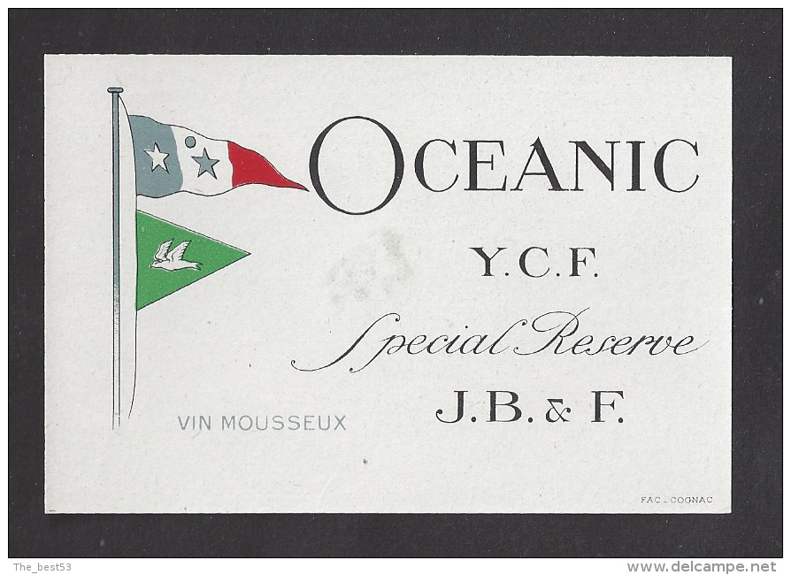 Etiquette De Vin Mousseux Spécial Réserve  Fin XIX ème Début XXème -  Océanic  Yacht Club De France - Sailboats & Sailing Vessels