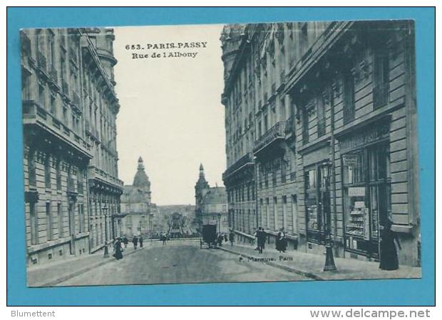 CPA 653 - Marchand Cartes Postales Rue De L´Albony  PARIS-PASSY (XVIème) - Distrito: 16