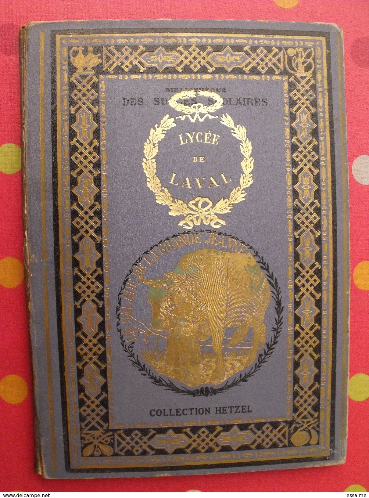 Collection Hetzel. La Salade De La Grande Jeanne. P-J Stahl. Vignettes Par Lorenz Froelich, F. Méaulle. Vers 1890 - 1801-1900