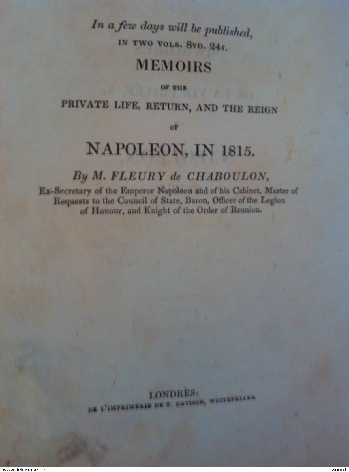 C1  NAPOLEON Memoires HISTOIRE VIE PRIVEE REGNE DE L EMPEREUR En 1815 Cent Jours - Français