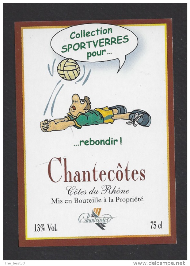 Etiquette De Vin Côtes Du Rhône  -  Rebondir -  Chantecôtes -  Foot - Fussball