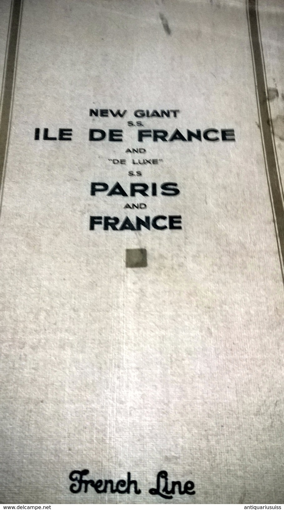 DOCUMENTS PAQUEBOT - New Giant S.S. ILE DE FRANCE And "De Luxe" S.S PARIS And FRANCE - French Line - Transatlantique - Dépliants Touristiques