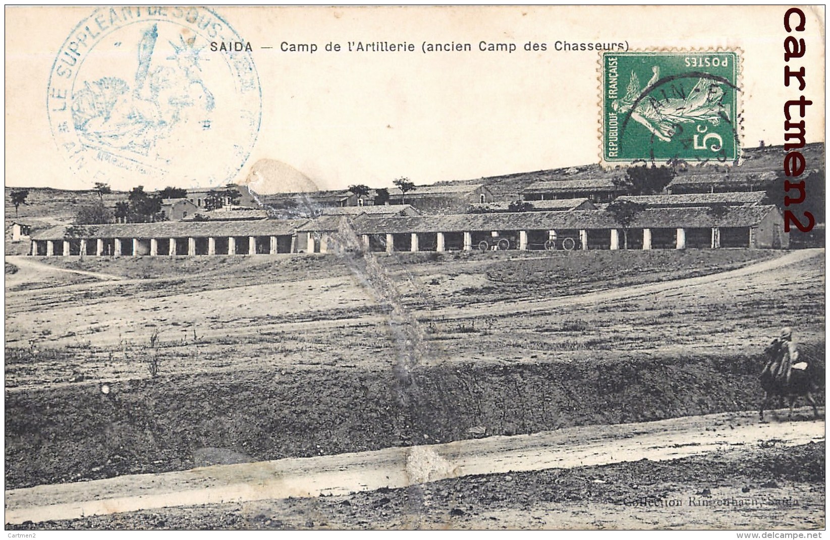 SAÏDA CAMP DE L'ARTILLERIE ANCIEN CAMP DES CHASSEURS + CACHET MILITAIRE GUERRE ALGERIE - Saïda