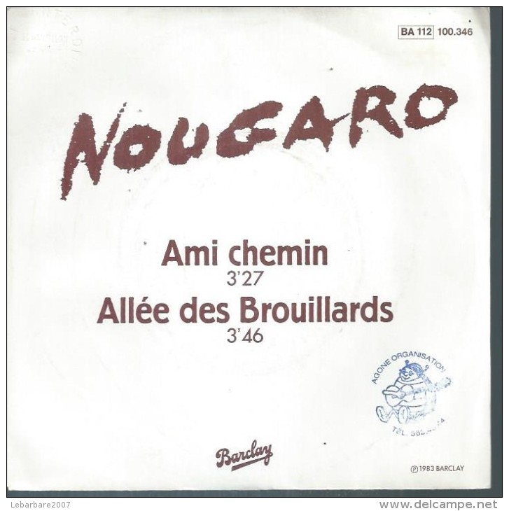 45 Tours SP - CLAUDE NOUGARO - BARCLAY 100346 -  " AMI CHEMIN " + 1  ( Hors Commerce ) - Autres - Musique Française