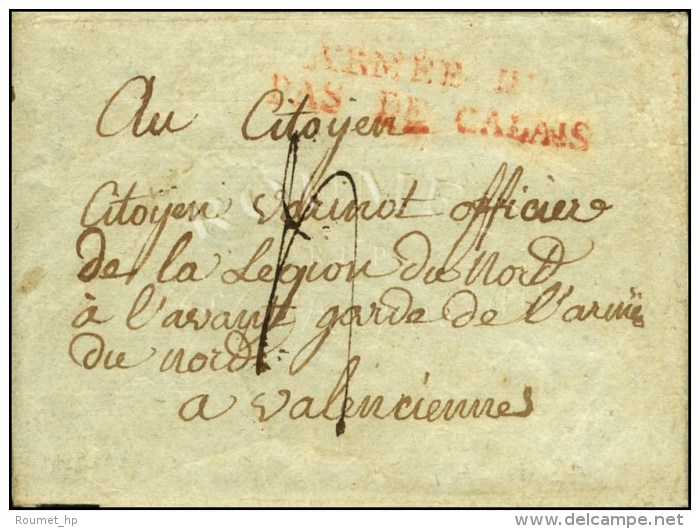 ARMEE DU / PAS DE CALAIS Rouge Sur Lettre Avec Texte Daté De Lille 1793. - TB / SUP. - R. - Legerstempels (voor 1900)