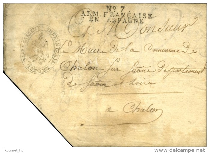 N° 7 / ARM. FRANCAISE / EN ESPAGNE Sur Lettre En Franchise Pour Chalon-sur-Saone. Au Recto Cachet Aigle Du... - Legerstempels (voor 1900)