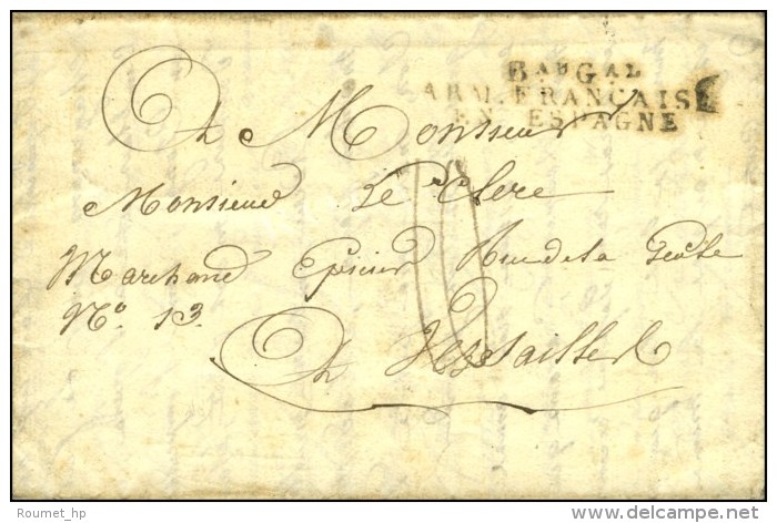 Bau Gal / ARM. FRANCAISE / EN ESPAGNE Sur Lettre Avec Texte Daté De Séville. 1810. - TB / SUP. - Legerstempels (voor 1900)