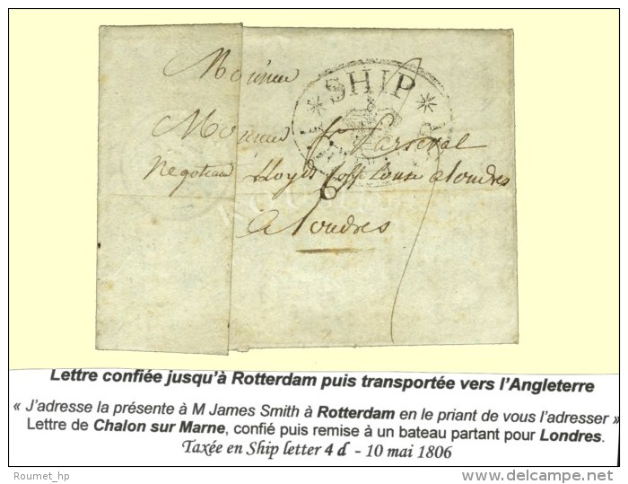 Lettre Avec Texte Daté De Châlons Sur Marne Le 10 Mai 1806 Pour Londres. Dans Le Texte '' J'adresse La... - Andere & Zonder Classificatie