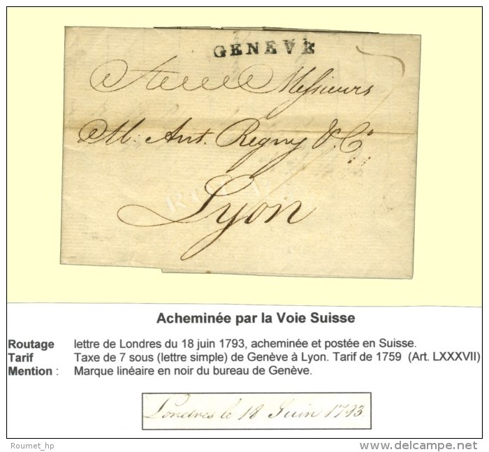 Lettre Avec Texte Daté De Londres Le 18 Juin 1793 Acheminée Et Postée En Suisse Pour Lyon. Au... - Andere & Zonder Classificatie