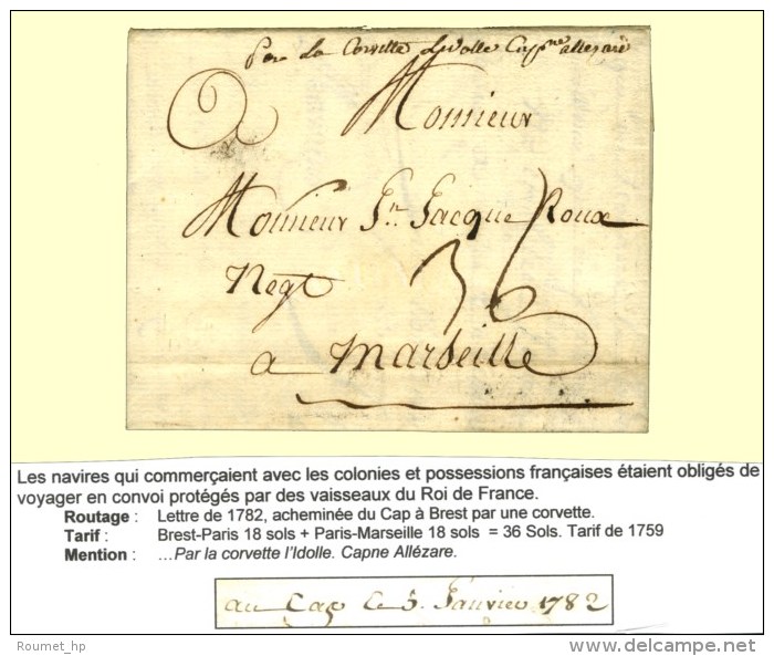 Lettre Avec Texte Daté Du Cap Le 5 Janvier 1782 Acheminée Jusqu'à Brest Pour Marseille, Au... - Andere & Zonder Classificatie
