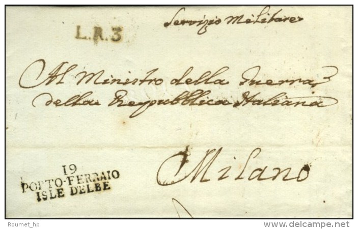 19 / PORTO-FERRAIO / ISLE D'ELBE Sur Lettre Avec Long Texte Daté 1804 Adressée En Franchise à... - 1792-1815: Veroverde Departementen