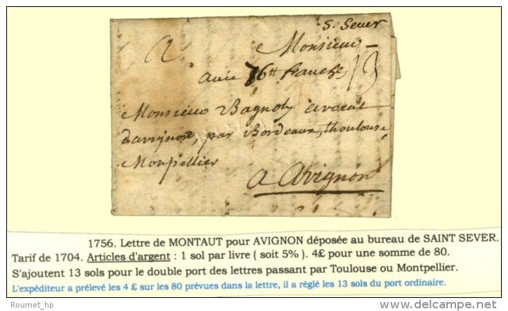 S.Sever (L N°1) Sur Lettre Avec Texte Daté De Montaut Pour Avignon, Au Recto '' 76 Franche ''. 1756. -... - ....-1700: Voorlopers