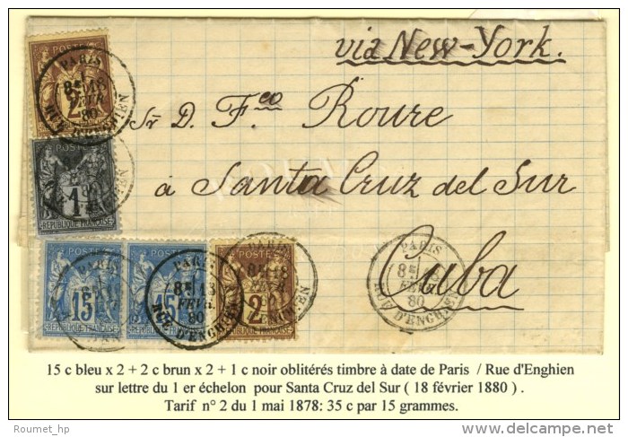 Càd PARIS / RUE D'ENGHIEN / N° 83 + 85 (2) + 90 (2) Sur Lettre Pour Santa Cruz Del Sur (Cuba) Via New... - 1876-1878 Sage (Type I)