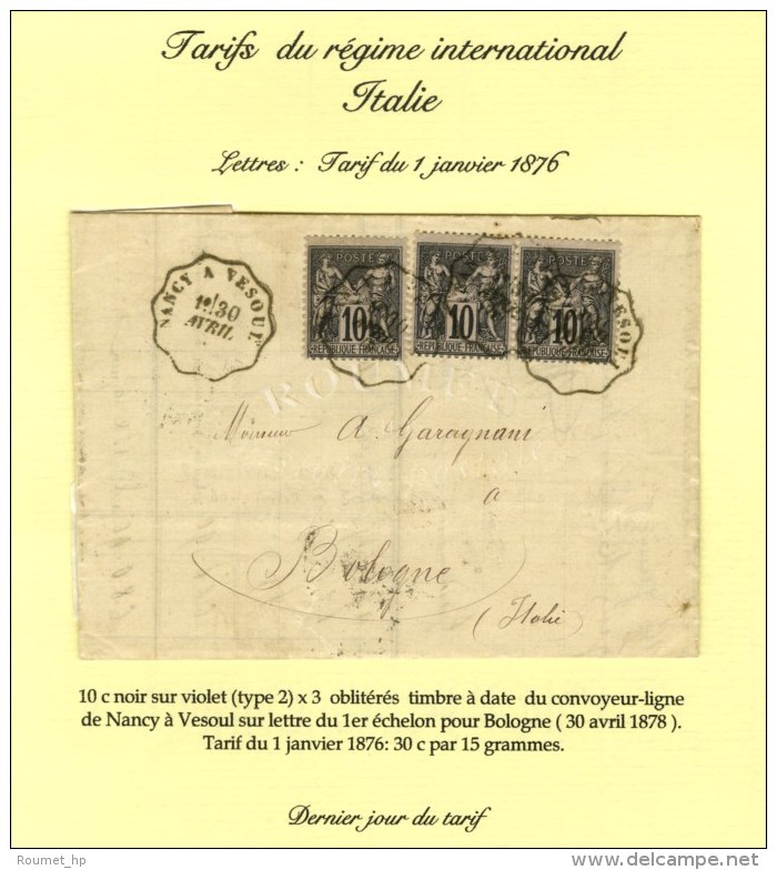 Convoyeur Ligne NANCY A VESOUL 30 AVRIL 78 / N° 89 (3) Sur Lettre Pour Bologne, Dernier Jour Du Tarif. - TB /... - 1876-1878 Sage (Type I)