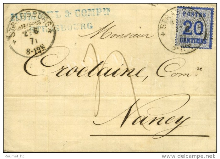 Càd STRASBOURG / Als. N° 6 Sur Lettre Pour Nancy, Taxe 4. 1871. - TB / SUP. - Brieven En Documenten