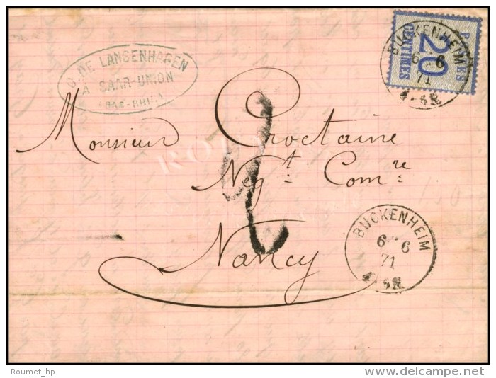 Càd BUCKENHEIM / Als. N° 6 Sur Lettre Pour Nancy, Taxe Tampon 2. 1871. - TB / SUP. - Cartas & Documentos