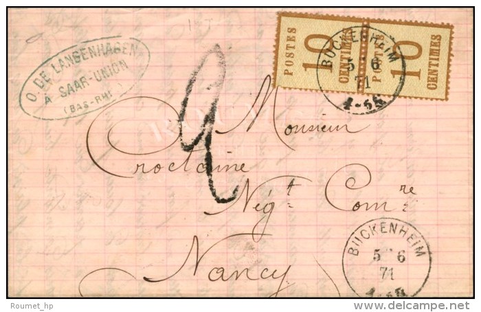 Càd BUCKENHEIM / Als. N° 5 Paire Sur Lettre Pour Nancy, Taxe Tampon 2. 1871. - TB / SUP. - Cartas & Documentos