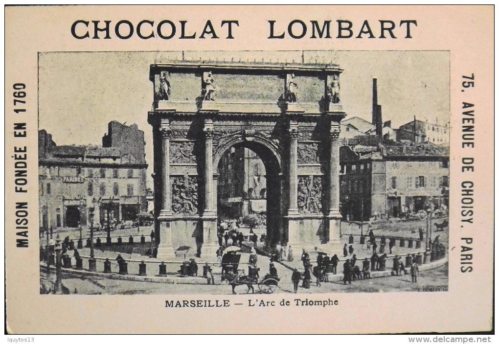 TRES BELLE CHROMO. CHOCOLAT LOMBART - MARSEILLE - L'Arc De Triomphe - En Parfait Etat - Lombart
