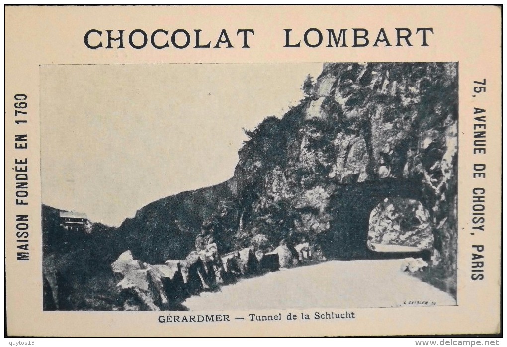 TRES BELLE CHROMO. CHOCOLAT LOMBART - GERARDMER - Tunnel De La Schlucht - En Parfait Etat - Lombart