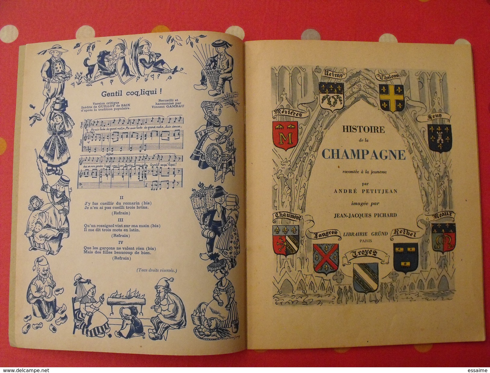 Histoire De La Champagne. 1947. Par André Petijean. Illustré Par Jean-jacques Pichard. Gründ. Reims Troyes Sens Meaux - Champagne - Ardenne