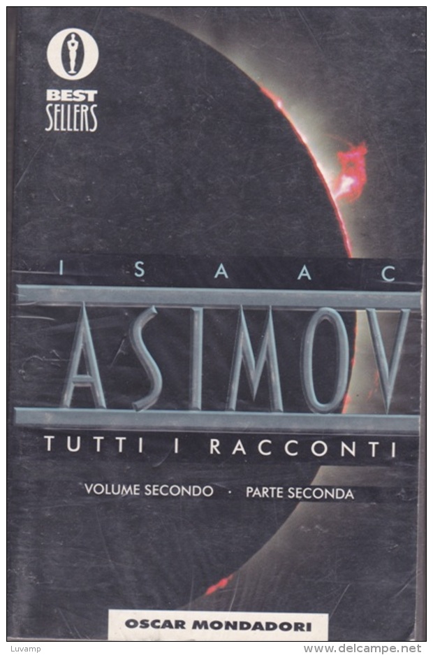 ASIMOV -TUTTI I RACCONTI - Parte  Seconda -Ediz 1996  ( 131011) - Sciencefiction En Fantasy