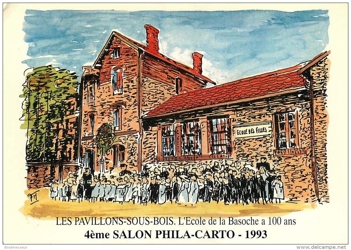 93  LES PAVILLONS SOUS BOIS  L'école De La Basoche  4ème  Salon PHILA-CARTO   1993 - Les Pavillons Sous Bois