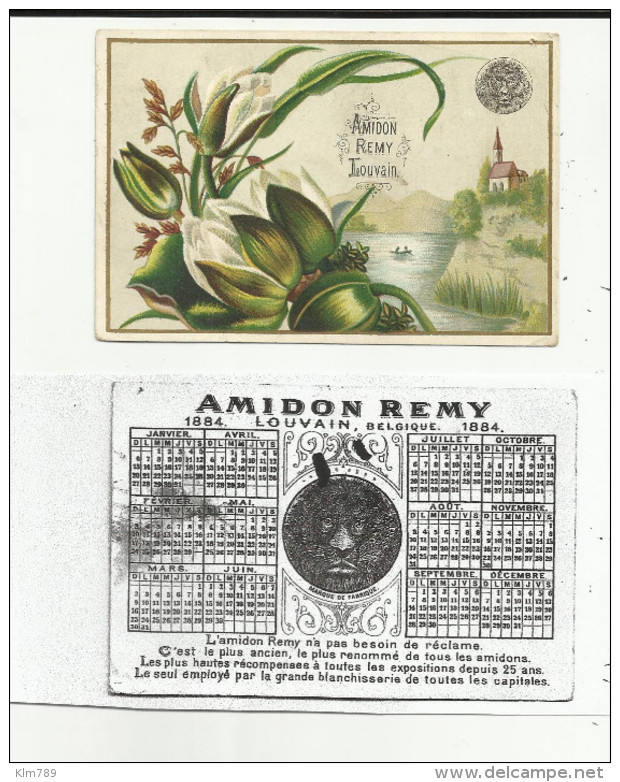 Calendrier 1884 - Au Recto De Chromo " Amidon Rémy " Louvain - - Tamaño Pequeño : ...-1900