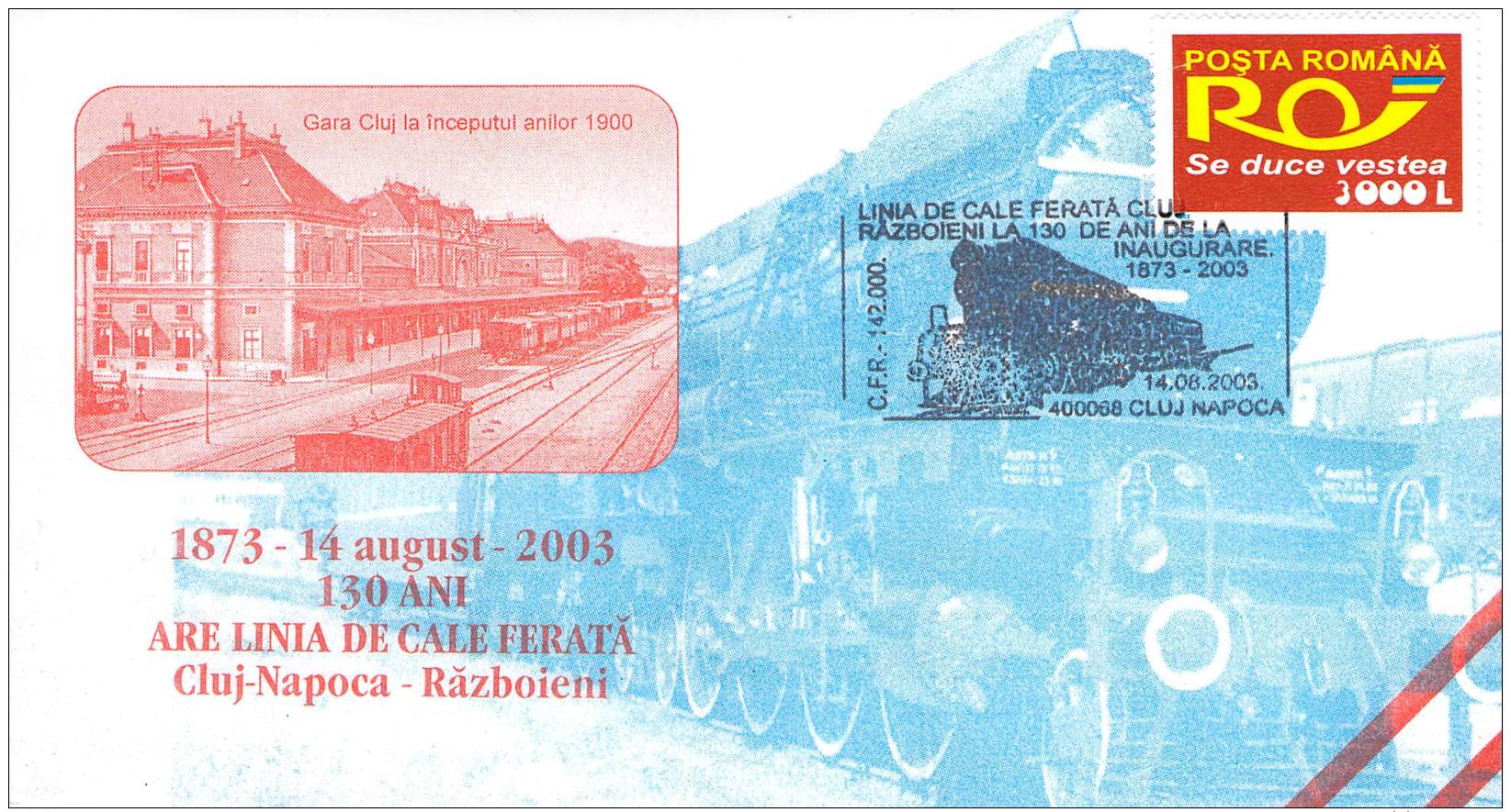Romania  Briefumschlag  130 Jahre Linie  Cluj-Napoca/Klausenburg - Razbieni 1873 -2003 - Treinen