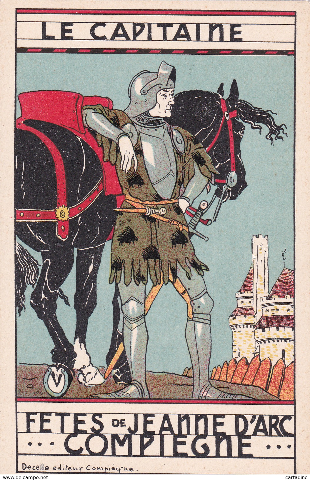 Fêtes De Jeanne D'Arc à Compiègne - Le Capitaine  - Editeur: Decelle - Femmes Célèbres