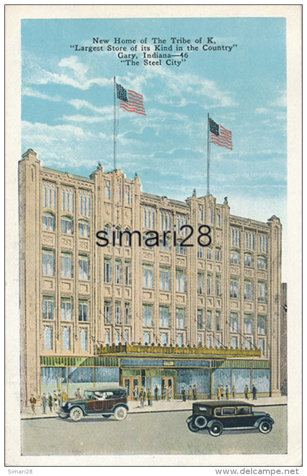 GARY - N° 46 - NEW HOME OF THE TRIBE OF K - LARGEST STORE OF ITS KIND IN THE COUNTY - THE STEEL CITY - Gary