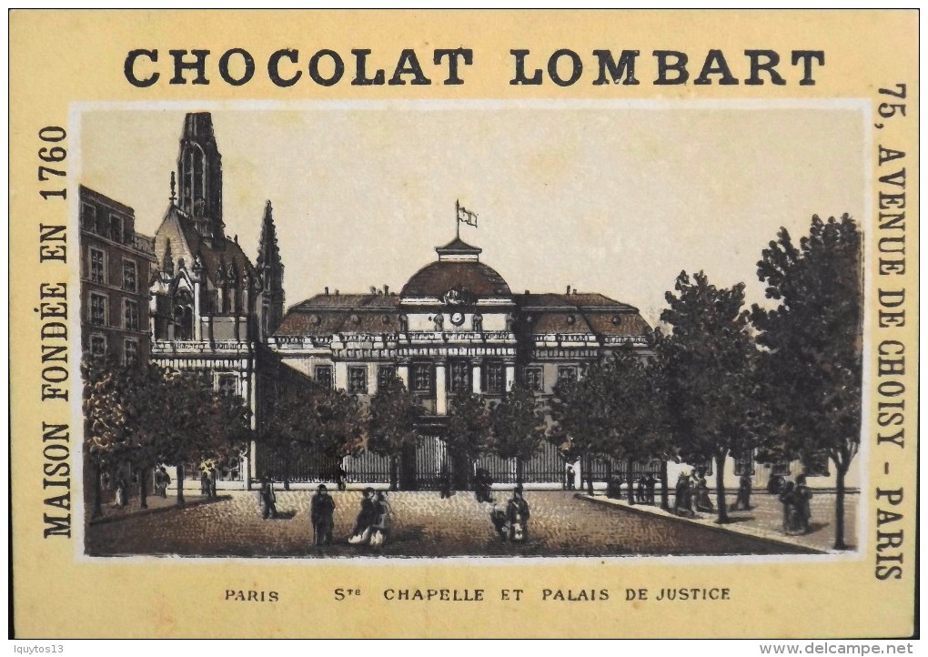 TRES BELLE CHROMO. CHOCOLAT LOMBART - PARIS - Ste Chapelle Et Palais De Justice - En Parfait Etat - Lombart