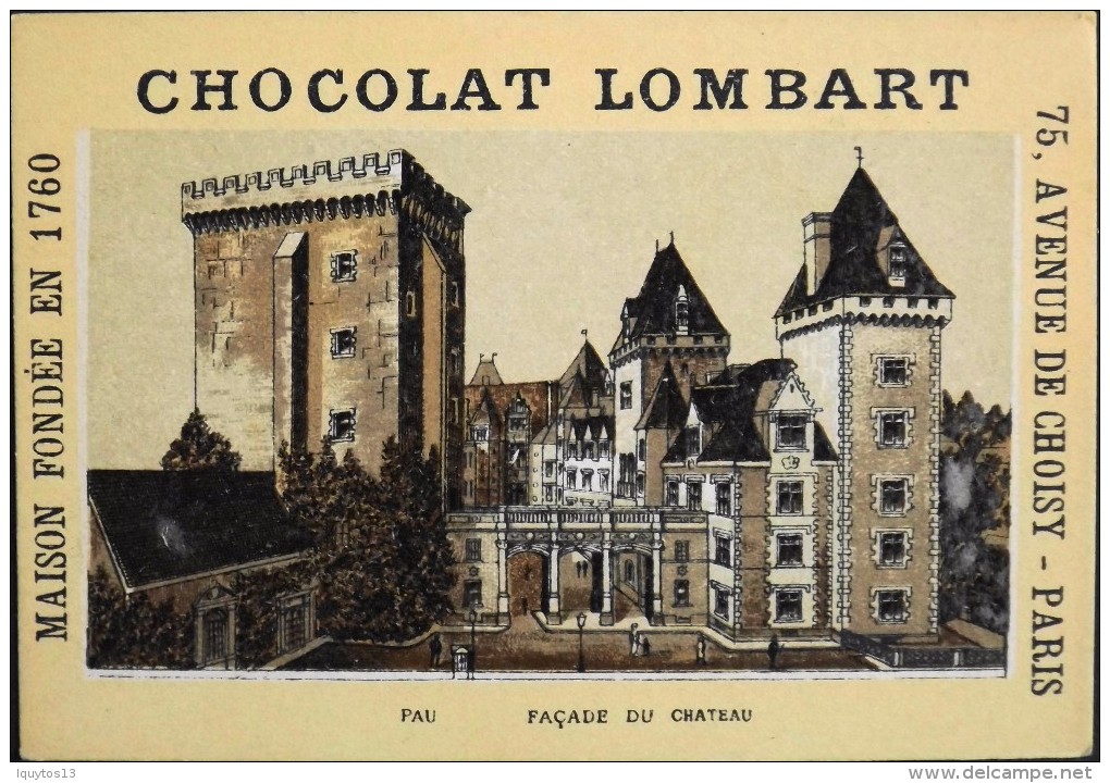 TRES BELLE CHROMO. CHOCOLAT LOMBART - PAU - Façade Du Château - En Parfait Etat - Lombart