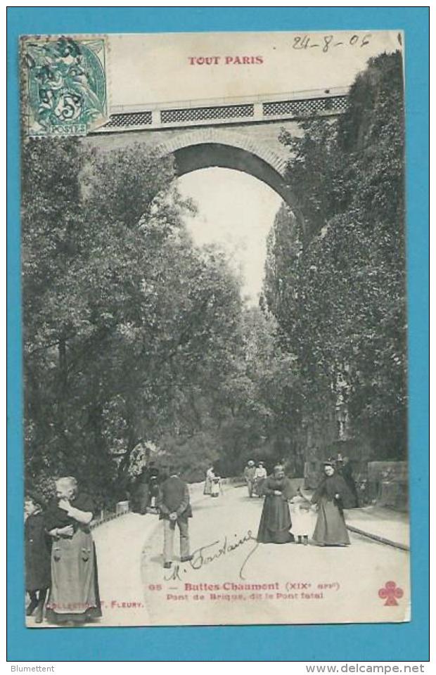 CPA TOUT PARIS 95 - Buttes Chaumont Pont De Brique Dit Le Pont Fatal (XIXème) Collection FLEURY - Arrondissement: 19