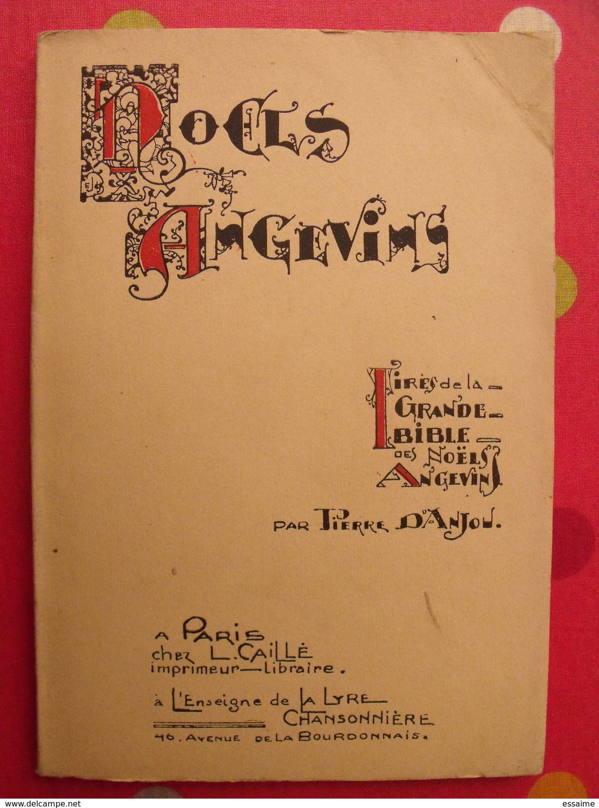 Noels Angevins. Pierre Danjou. Caillé. Lyre Chansonnière. Chansons. Vers 1930 ? - Pays De Loire