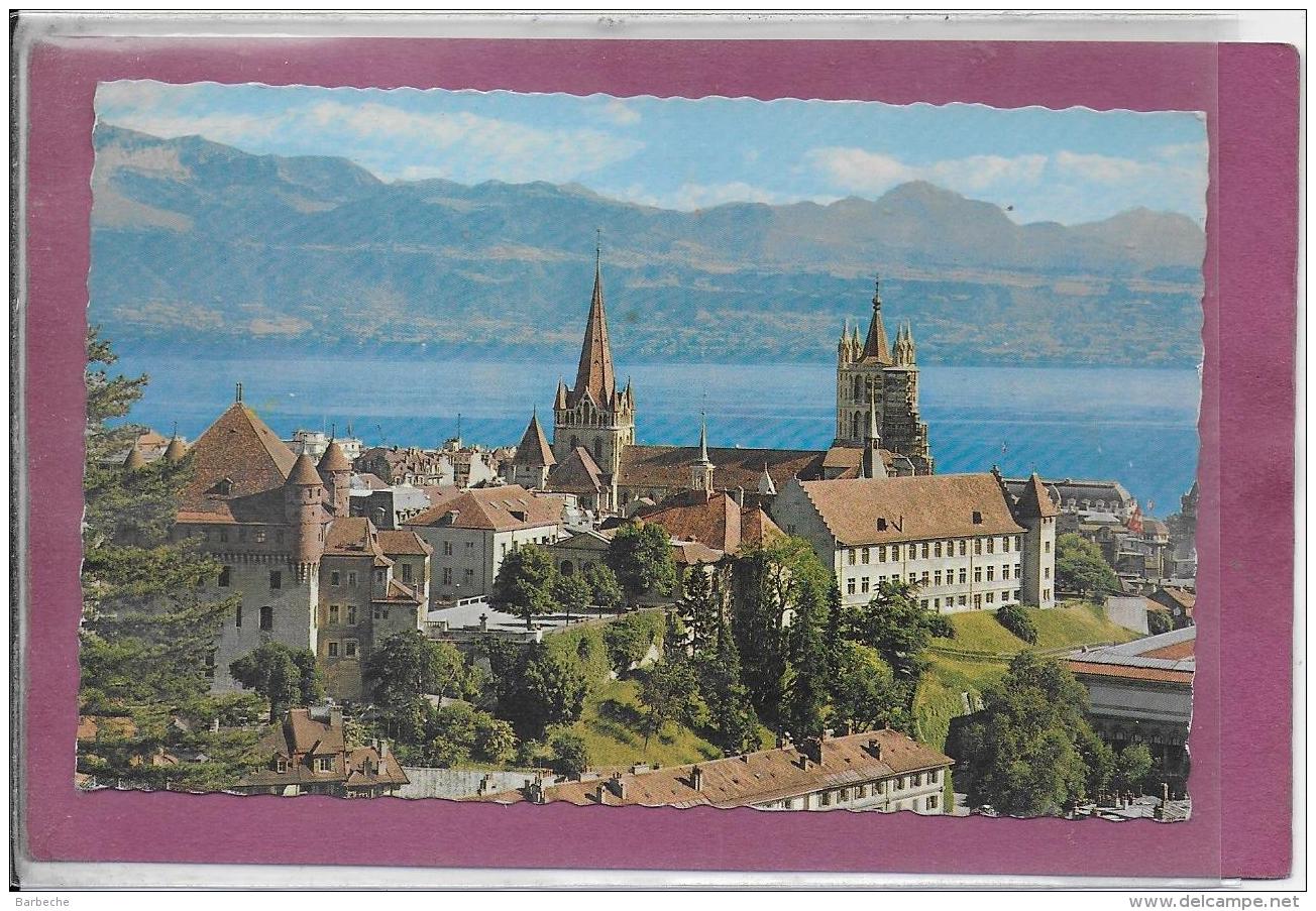LAUSANNE LE CHÂTEAU , La Cathédrale Et Le Lac Léman - Lausanne