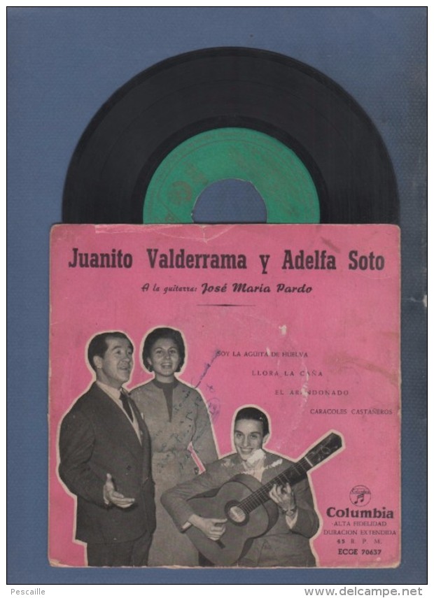 DISCO DE VINILO 45 T - JUANITO VALDERRAMA Y ADELFA SOTO - A LA GUITARRAS JOSE MARIA PARDO - COLUMBIA - Altri - Musica Spagnola