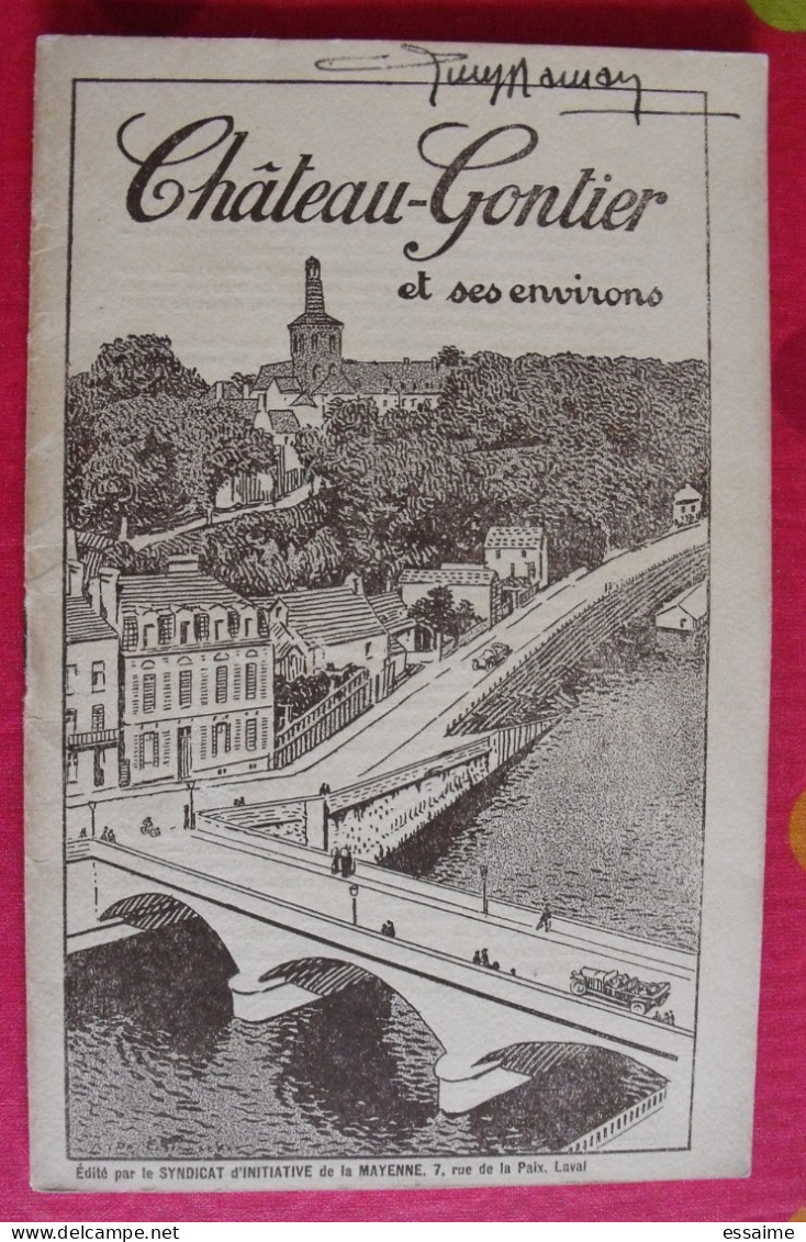 Chateau-Gontier Et Ses Environs. Gauchet Et Patrie. Syndicat D'initiative. Vers 1910 ? - Pays De Loire