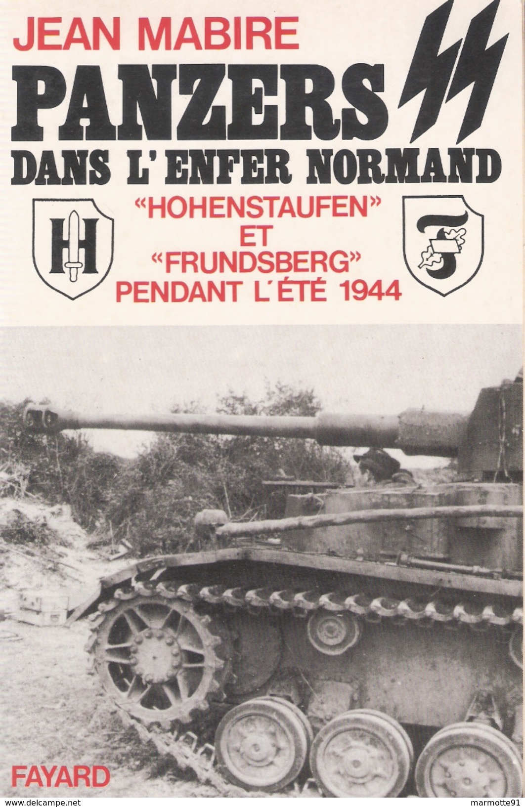 PANZERS SS DANS ENFER NORMAND NORMANDIE 1944 LIBERATION DEBARQUEMENT HOHENSTAUFEN FRUNDSBERG - 1939-45