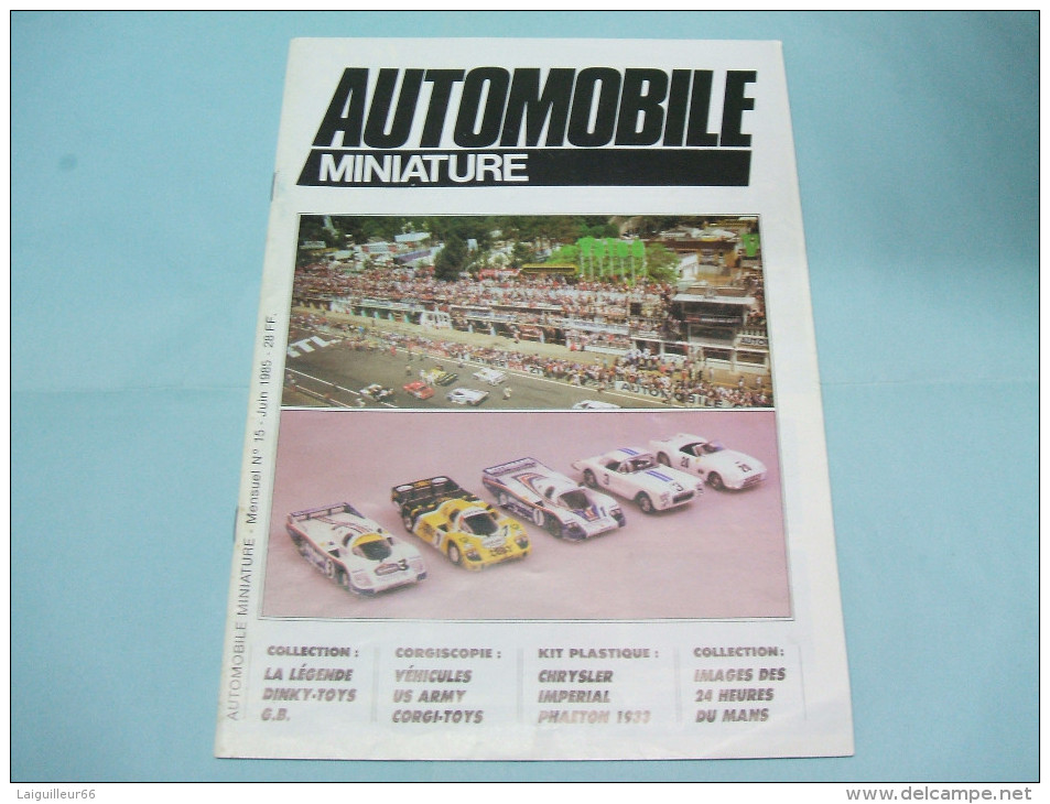 Magazine AUTOMOBILE MINIATURE Les 24 Heures Du Mans N°15 Juin 1985 - Letteratura & DVD