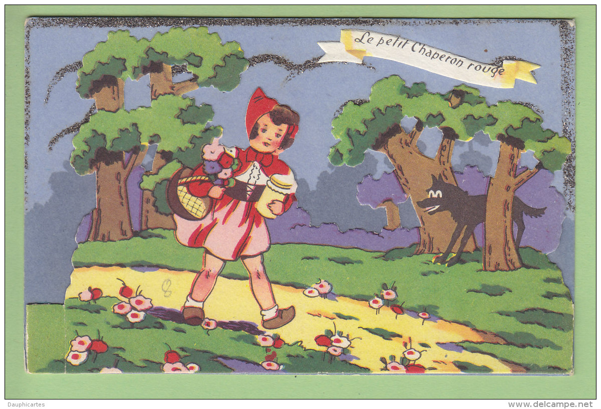 Le Petit Chaperon Rouge. Carte Système à Découpis Faisant Relief. 3 Scans. Edition J D A 661 - Contes, Fables & Légendes