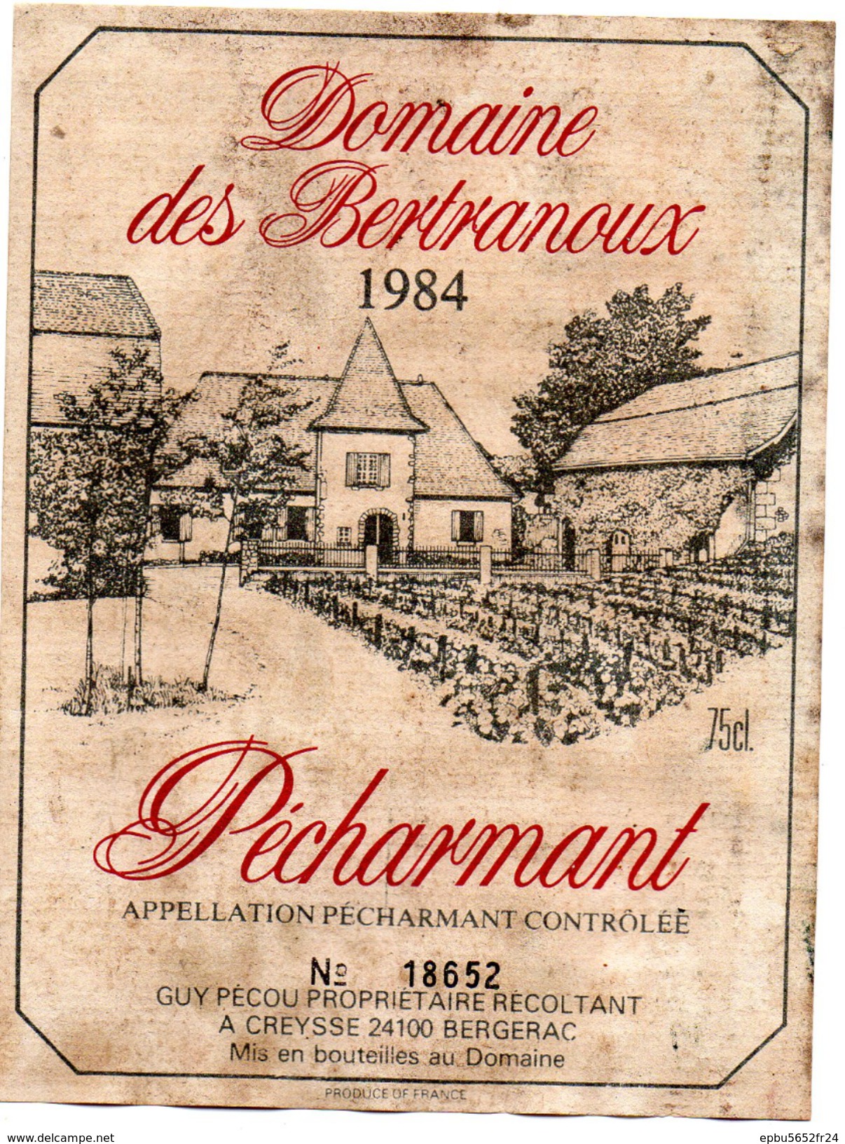 Etiquette Vin Domaine Des BERTRANOUX  1984  Pecharmant  Bouteille Numérotée 18652 G PECOU à Creysse 24 - Bergerac
