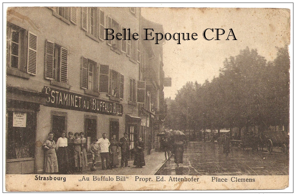 67 - STRASBOURG - Place Clemens - Estaminet Au BUFFALO BILL - Propr. Ed. ATTENHOFER +++++ RARE - Strasbourg