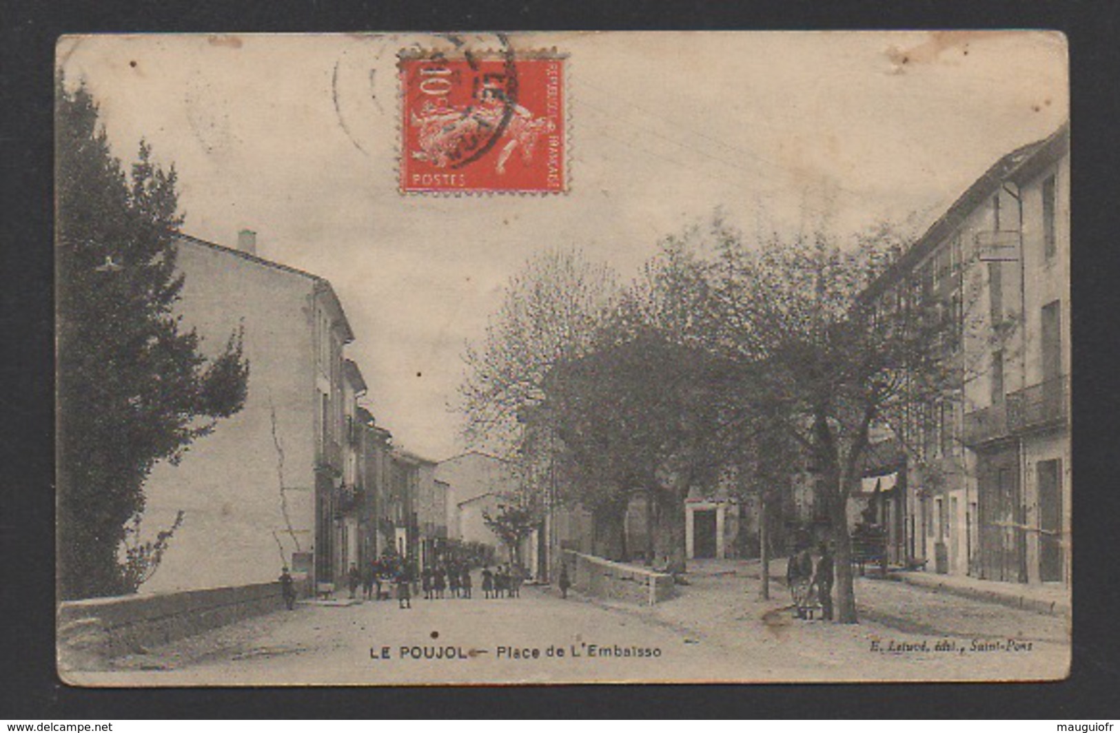 DF / 34  HERAULT / LE POUJOL / PLACE DE L'EMBAÎSSO / ANIMÉE / CIRCULÉE EN 1907 - Other & Unclassified