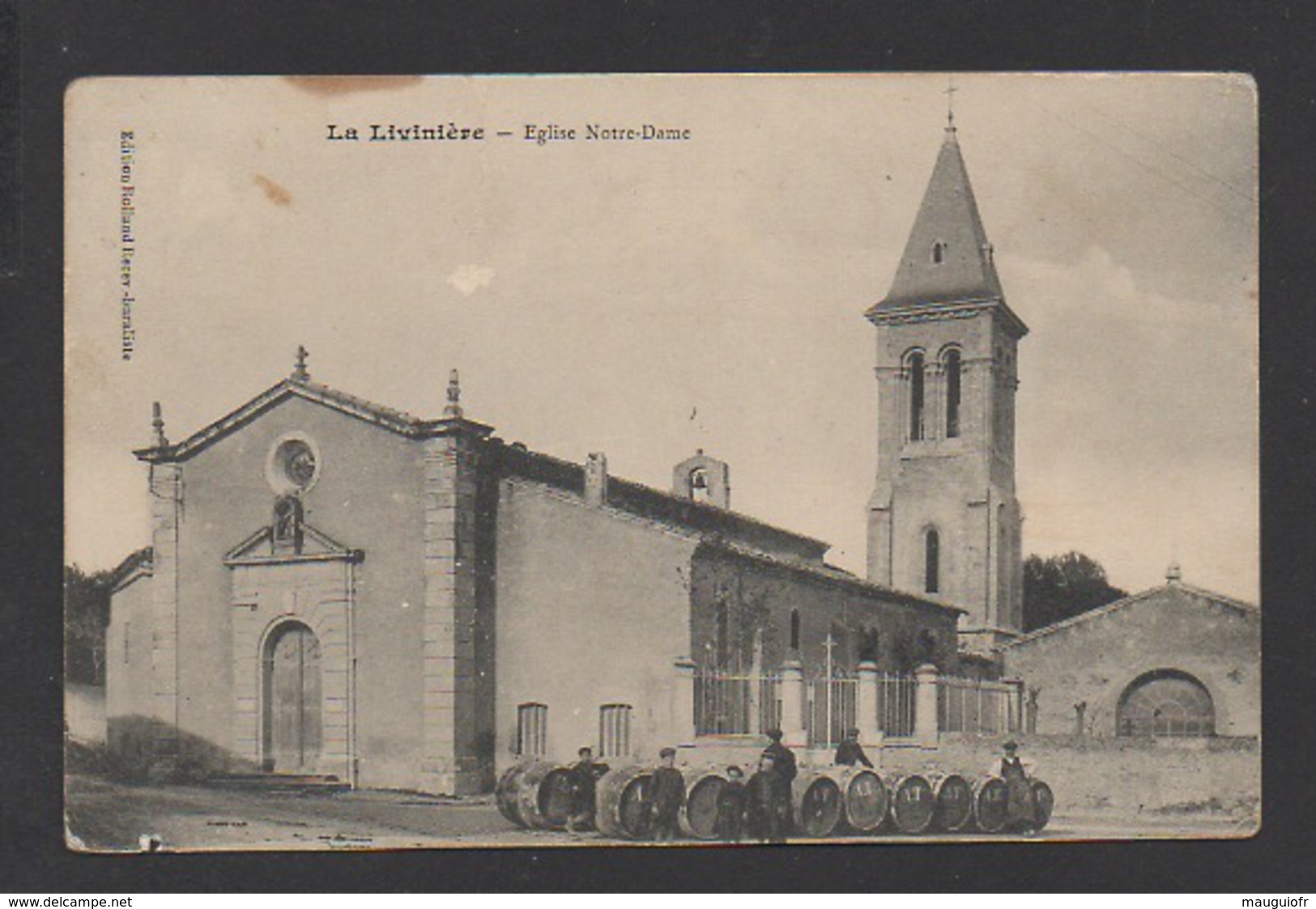 DF / 34  HERAULT / LA LIVINIÈRE / ALIGNEMENT DE TONNEAUX (VIN ?) DEVANT L'EGLISE NOTRE-DAME / ANIMÉE  /CIRCULÉE EN 1915 - Andere & Zonder Classificatie