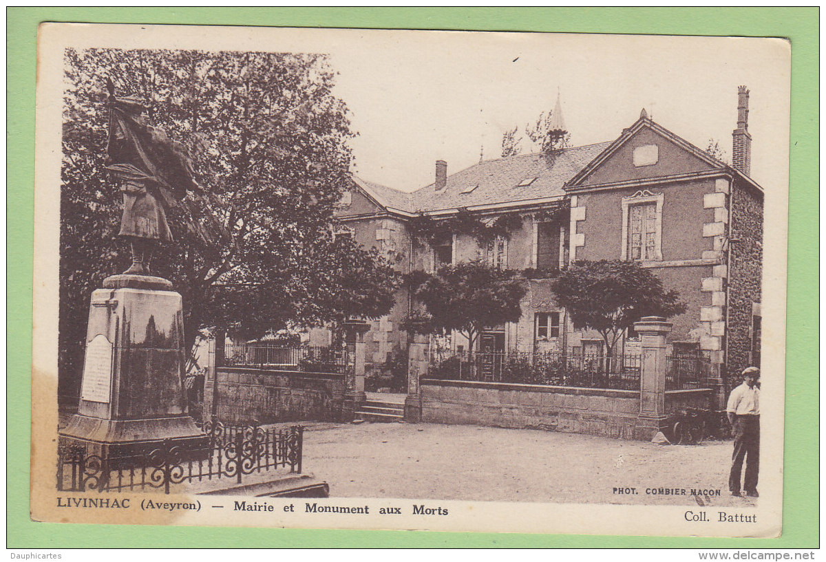 LIVINHAC : Mairie Et Monument Aux Morts. 2 Scans. Edition Battut - Altri & Non Classificati